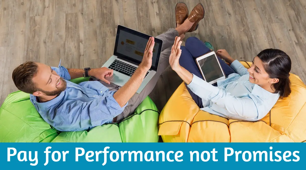 Bezahlen Sie für Leistung, nicht für Versprechen