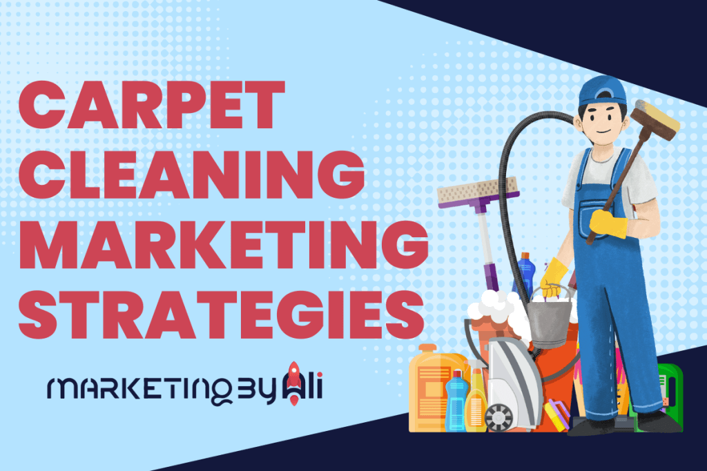 Carpet cleaning marketing strategies